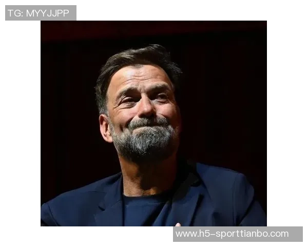 克洛普新角色一周年我致力于帮助教练们打破孤独感与建立支持网络